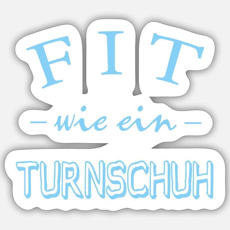 Fit wie ein Turnschuh - Sticker Größe S (10 x 10 cm) - Mattweiß