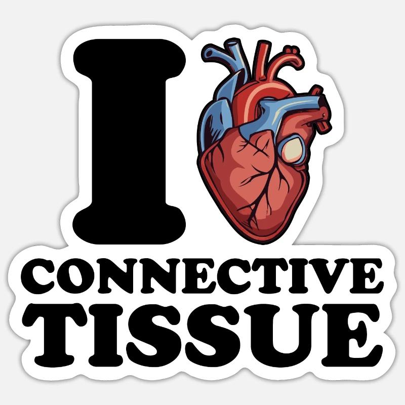Ich liebe Bindegewebe Sticker Größe S (10 x 10 cm)