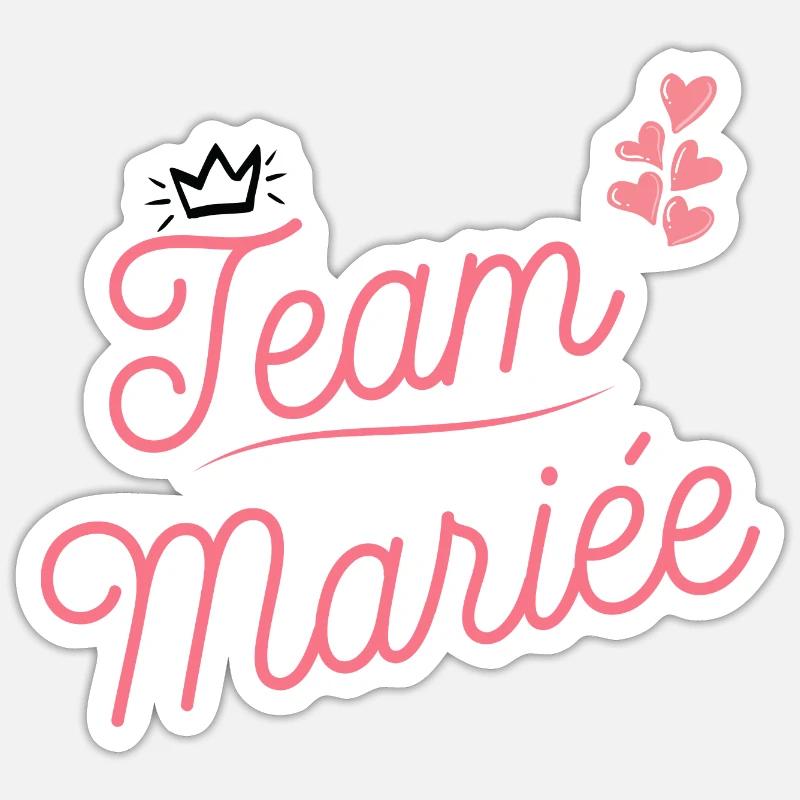 team mariée evjf Sticker taille S (10 x 10 cm)