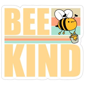 Be Kind Cute Honey Kindness Bee Love Inspirational - Sticker size S (10 x 10 cm) - white matte - Front