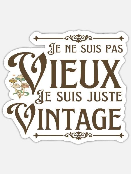 Ich bin nicht alt, ich bin nur Vintage - Sticker Größe S (10 x 10 cm) - Mattweiß