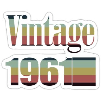 1961 Birthday 1961 Born In 1961 Birthday - Sticker size S (10 x 10 cm) - white matte - Front