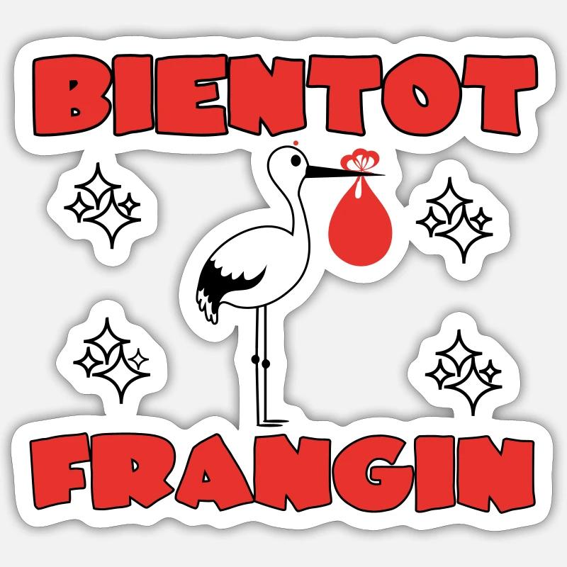 BIENTOT FRANGIN - Sticker taille S (10 x 10 cm) - blanc mat