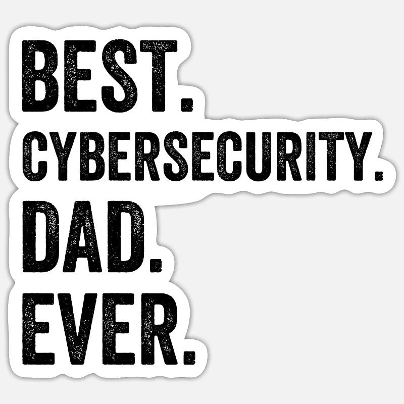 Best Cybersecurity Dad Ever - Sticker Größe S (10 x 10 cm) - Mattweiß