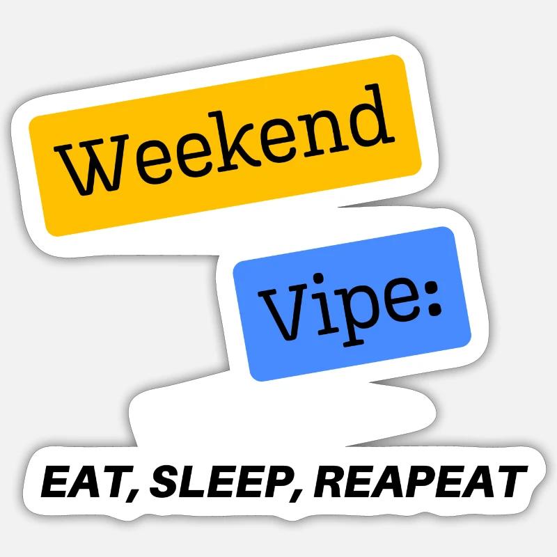 Weekend - Sticker taille S (10 x 10 cm) - blanc mat