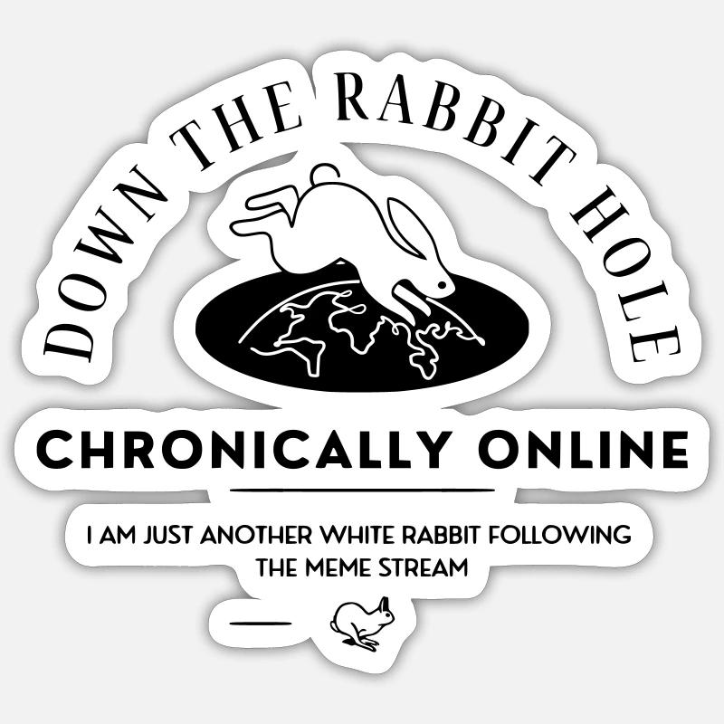 Chronically Online | Down the Internet Rabbit Hole Sticker size S (10 x 10 cm)
