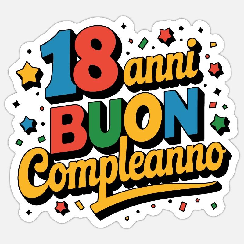 18 Anni, buon compleanno - Sticker Größe S (10 x 10 cm) - Mattweiß