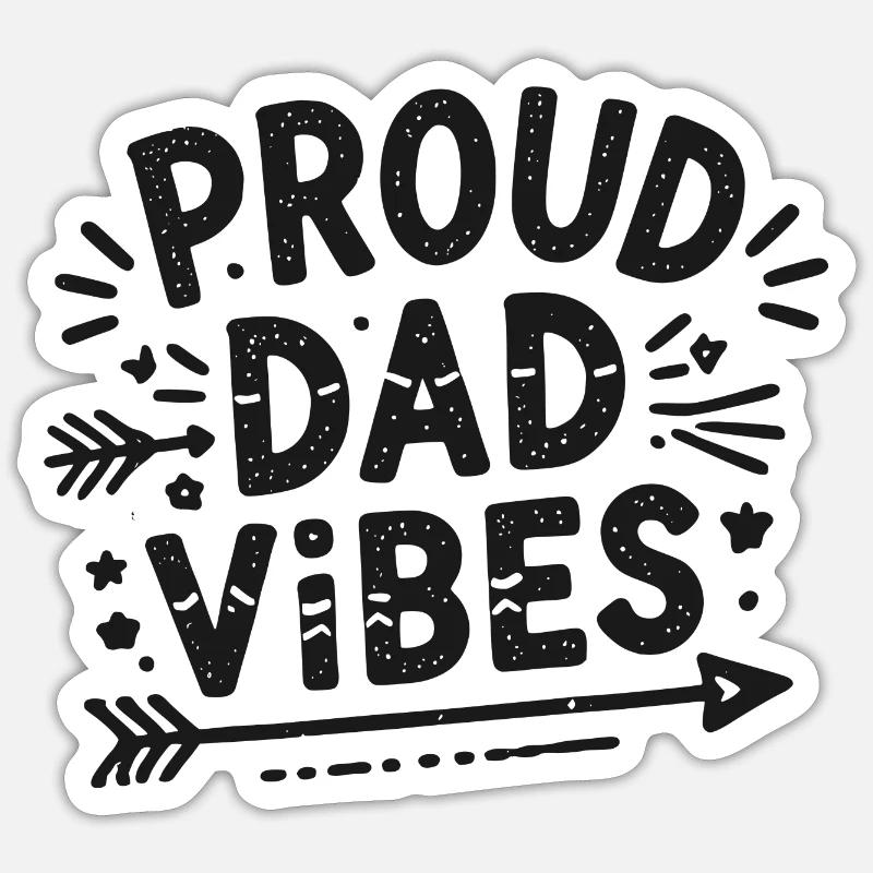 Proud Dad Vibes - Sticker size S (10 x 10 cm) - white matte