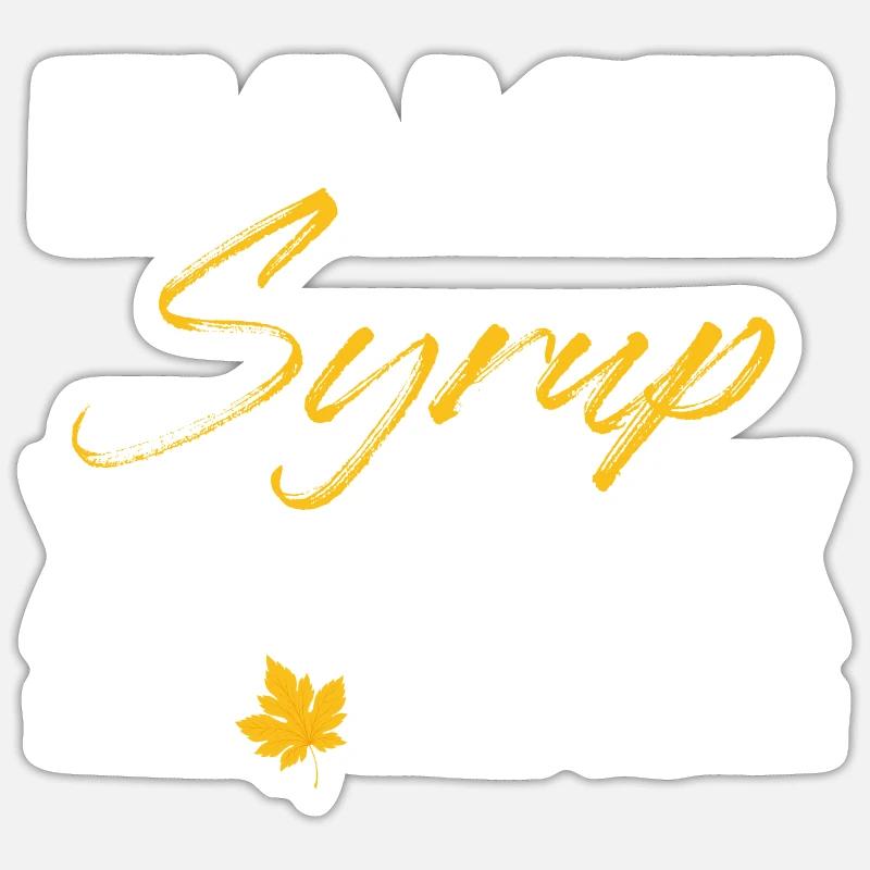 Fake Syrup Is For Losers Maple Syrup Tree Tapping - Sticker size S (10 x 10 cm) - white matte