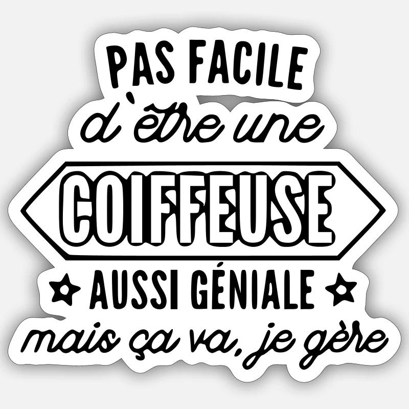 Pas facile d'être une coiffeuse Sticker taille S (10 x 10 cm)