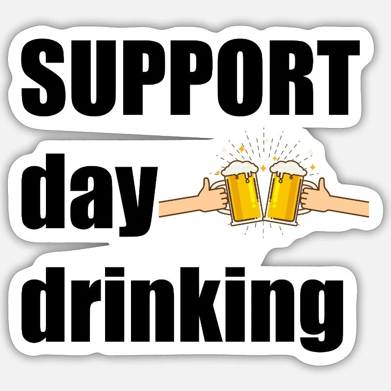 Support day drinking Sticker size S (10 x 10 cm)