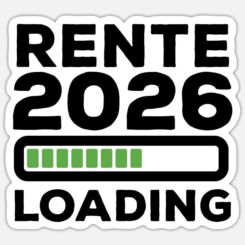 Rente 2026 loading - Ruhestand - Pension - Sticker Größe S (10 x 10 cm) - Mattweiß