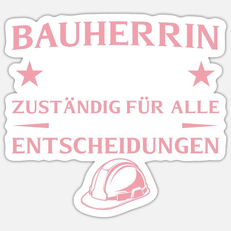 Builder 2026 Responsible for everything - house construction Sticker size S (10 x 10 cm)