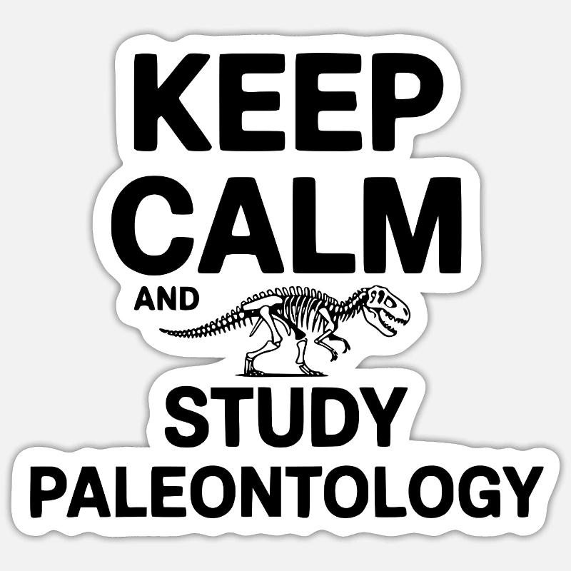 Keep Calm and Study Paleontology - Sticker size S (10 x 10 cm) - white matte