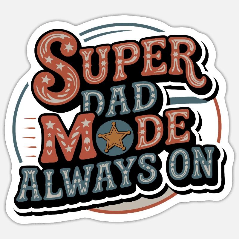 Mode Super Dad toujours actif - Sticker taille S (10 x 10 cm) - blanc mat