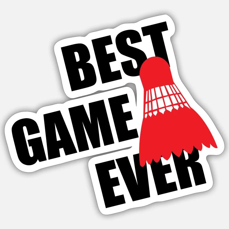Badminton Best Game Ever Sticker taille S (10 x 10 cm)