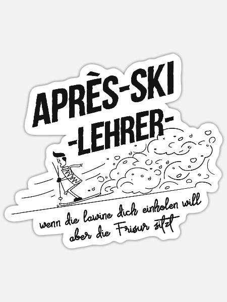 Après Ski Lehrer - Sticker Größe S (10 x 10 cm) - Mattweiß