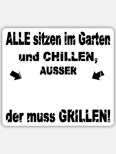 Lustiger Grill-Spruch - Sticker Größe S (10 x 10 cm) - Mattweiß