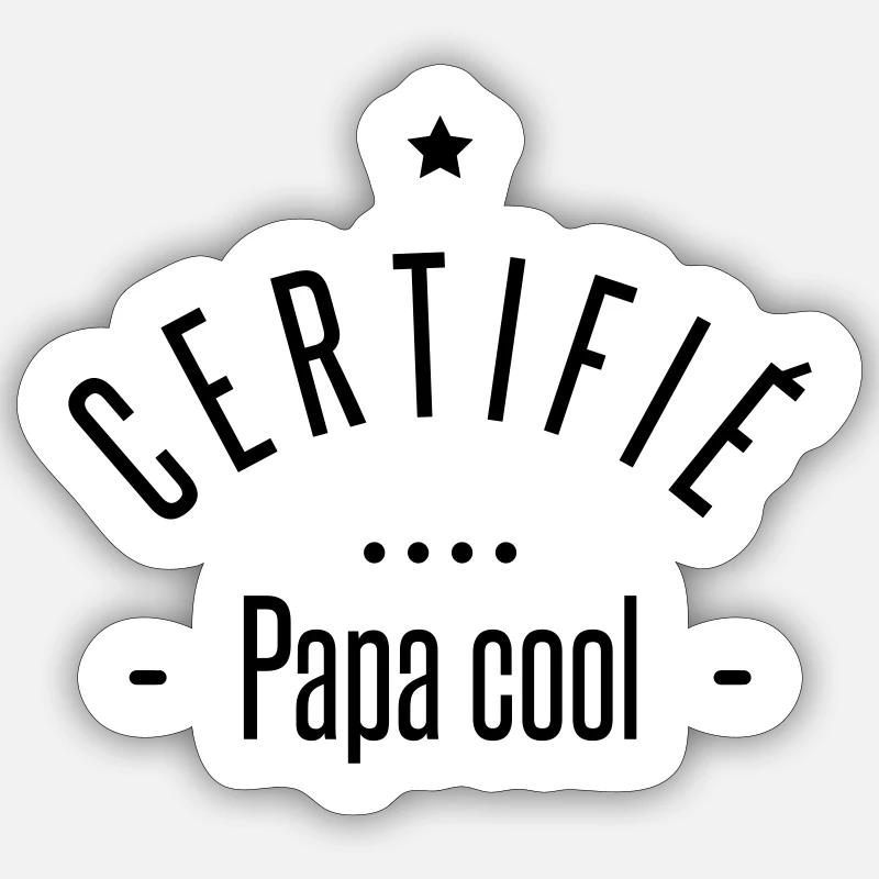 certifié papa cool Sticker taille S (10 x 10 cm)