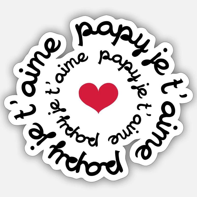 Papy je t'aime - Sticker taille S (10 x 10 cm) - blanc mat