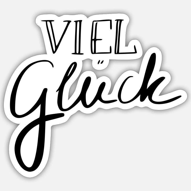 Viel Glück - Sticker Größe S (10 x 10 cm) - Mattweiß