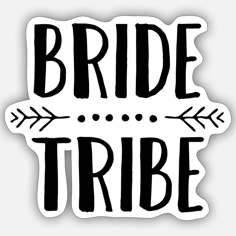 Bride Tribe - Sticker Größe S (10 x 10 cm) - Mattweiß