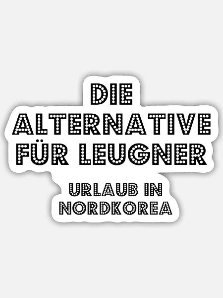 Die Alternative... - Sticker Größe S (10 x 10 cm) - Mattweiß