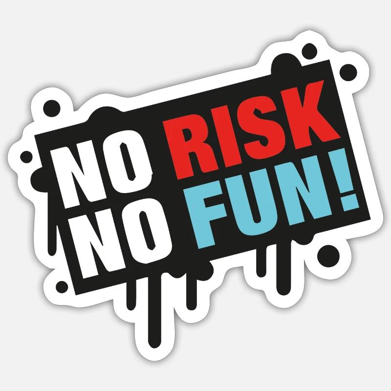 No Risk - No Fun! - Sticker Größe S (10 x 10 cm) - Mattweiß
