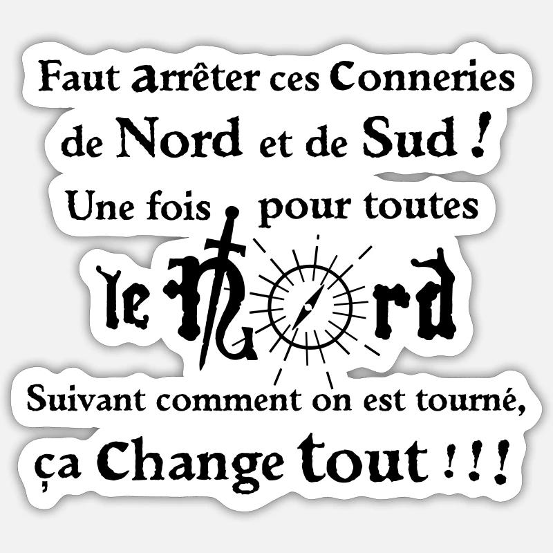 Faut arrêter ces conneries de Nord et de Sud ! - Sticker taille S (10 x 10 cm) - blanc mat