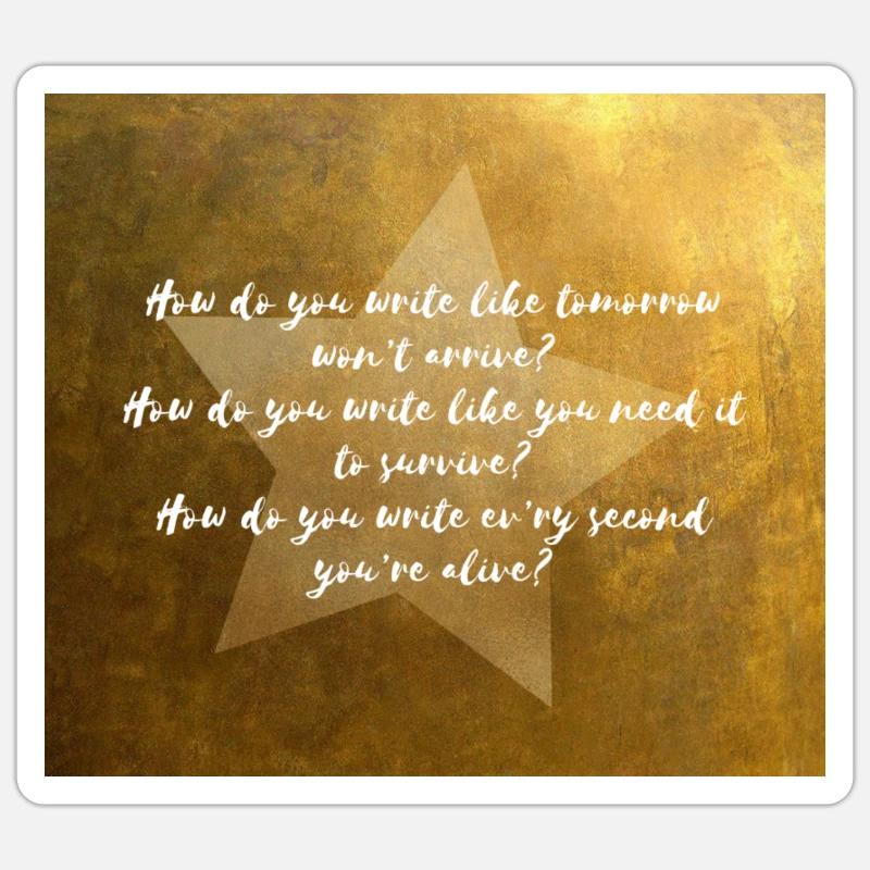 Comment écrivez-vous comme demain n’arrivera pas? Sticker taille S (10 x 10 cm)