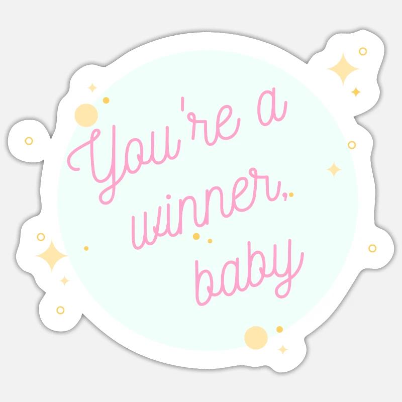 Vous êtes un bébé gagnant - Sticker taille S (10 x 10 cm) - blanc mat