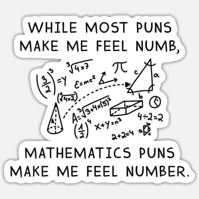 Mathematics Puns - Sticker size S (10 x 10 cm) - white matte