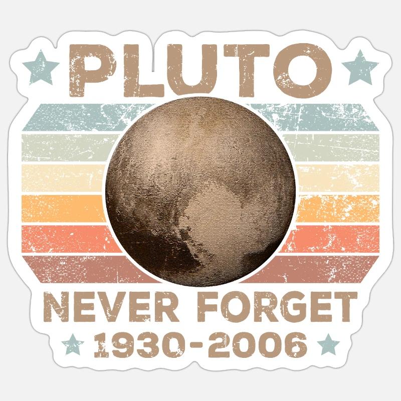 Pluton Never Forget Astronomie Sticker taille S (10 x 10 cm)