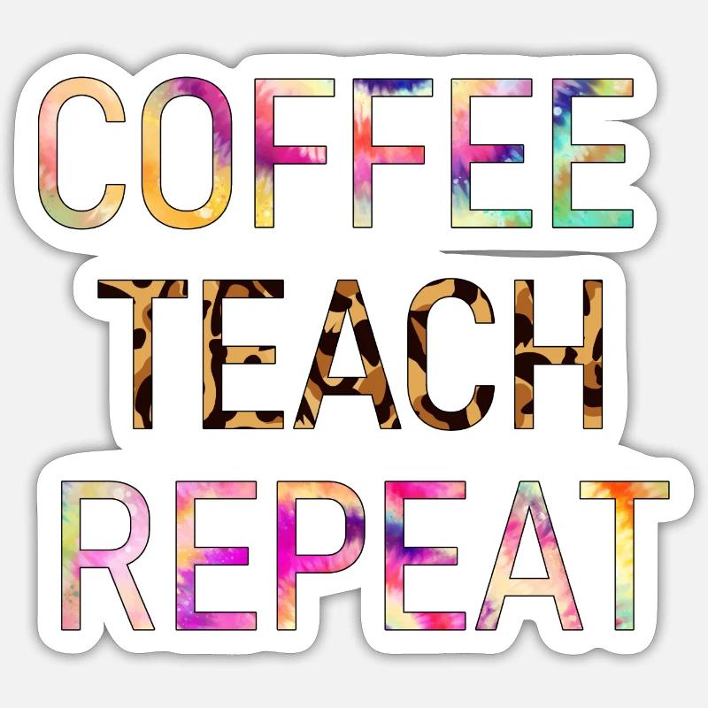 Café Teach Repeat Drôle de Prof 2021 - Sticker taille S (10 x 10 cm) - blanc mat