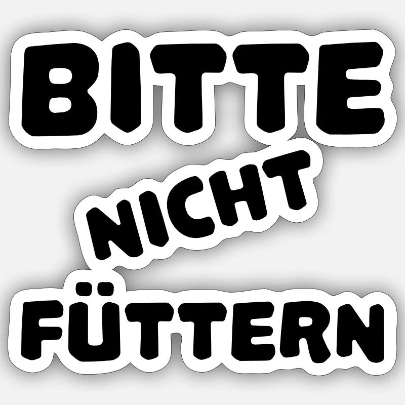 Bitte nicht füttern - Sticker Größe S (10 x 10 cm) - Mattweiß