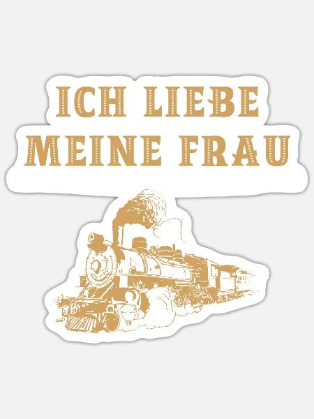 Ich liebe Meine Frau Modelleisenbahn - Sticker Größe S (10 x 10 cm) - Mattweiß
