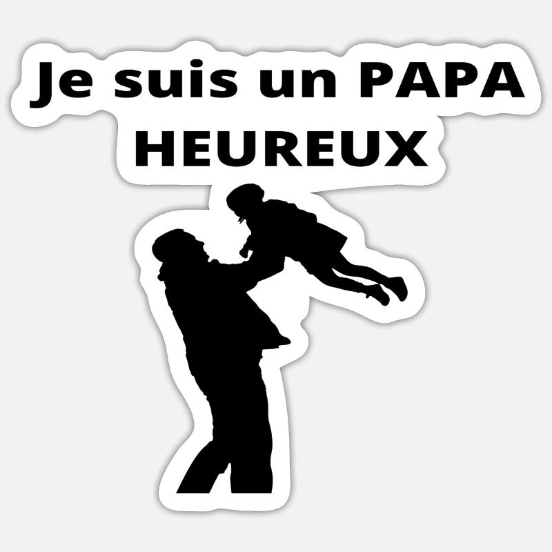 Je suis un PAPA HEUREUX - Sticker taille S (10 x 10 cm) - blanc mat