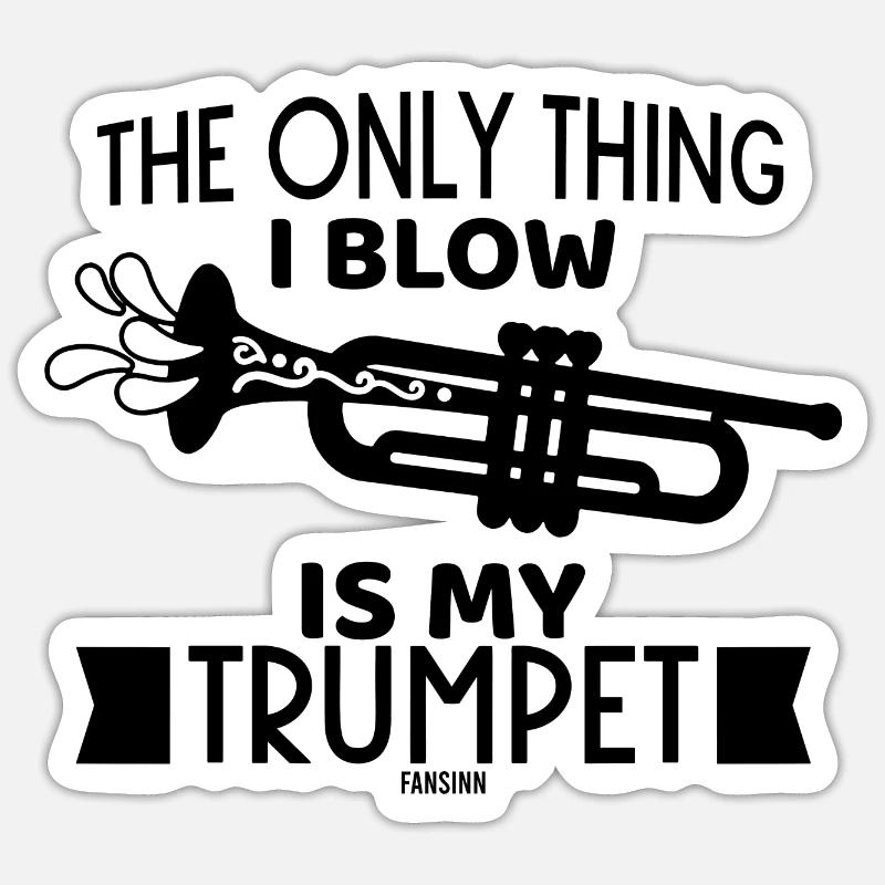 witziger Trompete Spruch Geschenk - Sticker Größe S (10 x 10 cm) - Mattweiß