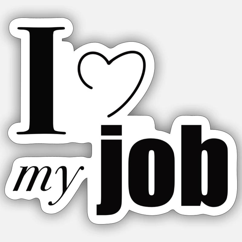 J’aime mon travail - Sticker taille S (10 x 10 cm) - blanc mat