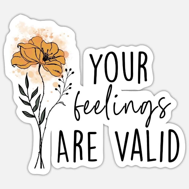 Vos sentiments sont valides - Sticker taille S (10 x 10 cm) - blanc mat