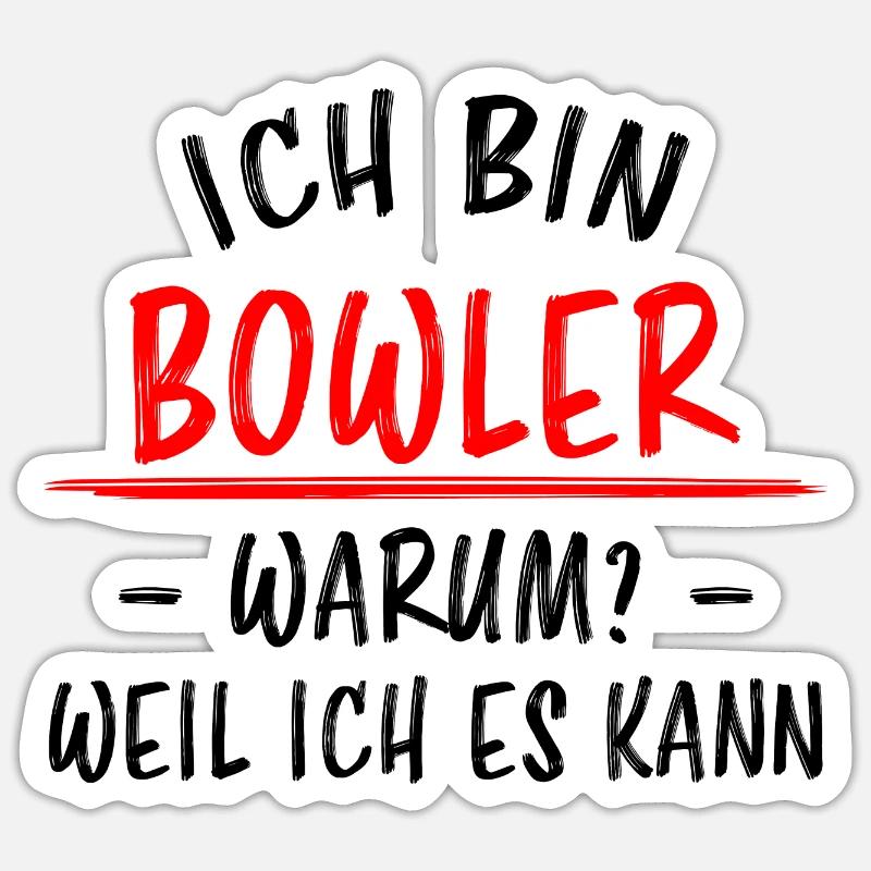 Bowling Lustiger Spruch Bowler Sprüche Geschenk - Sticker Größe S (10 x 10 cm) - Mattweiß