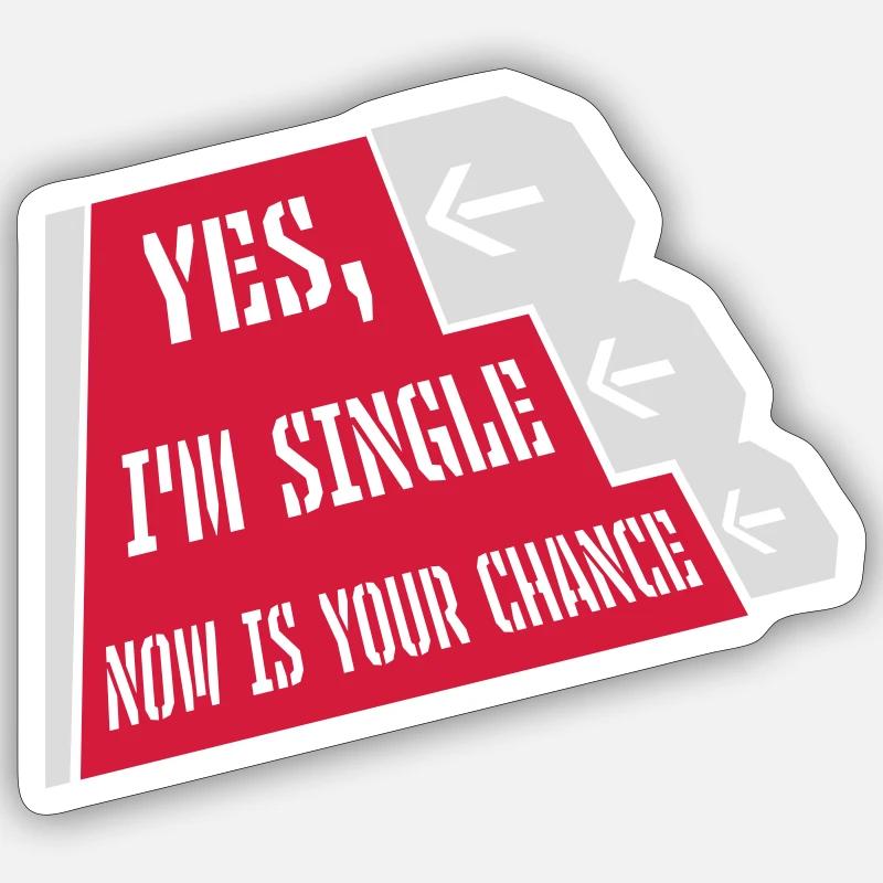 single now your chance - Sticker size S (10 x 10 cm) - white matte