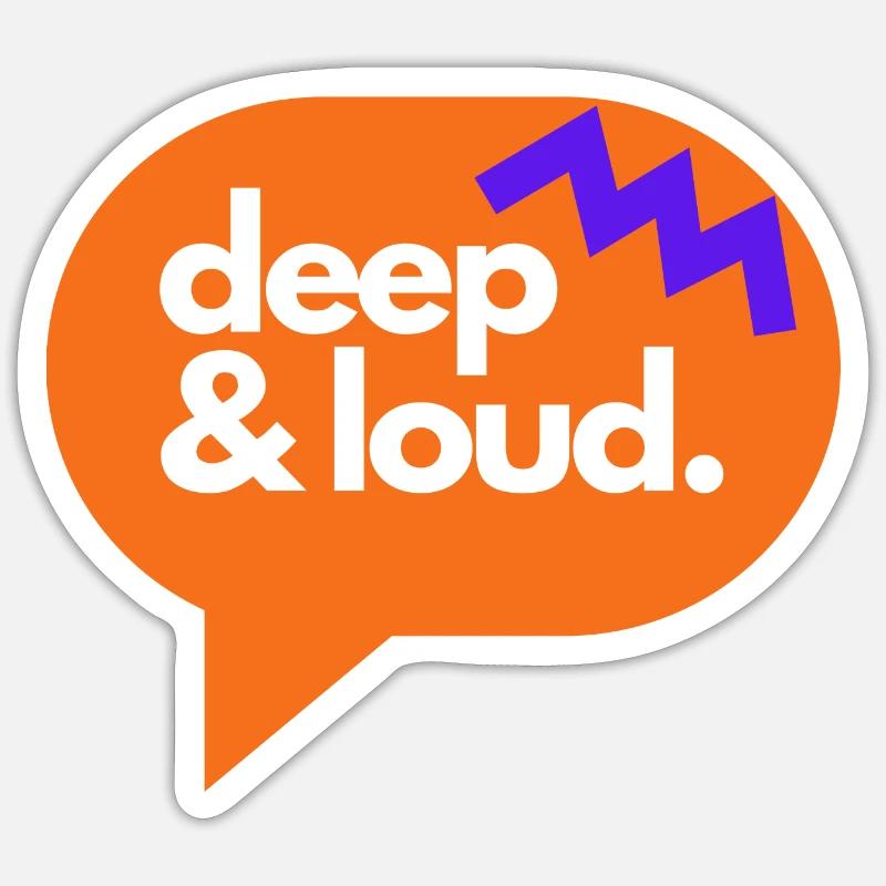 deep & loud - Sticker size S (10 x 10 cm) - white matte