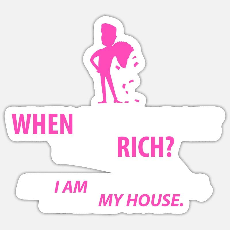 Déjà riche : ma maison - Sticker taille S (10 x 10 cm) - blanc mat
