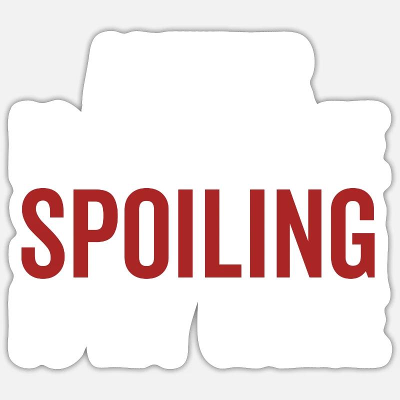 Arthur is My Name Spoiling is My Game Sticker size S (10 x 10 cm)