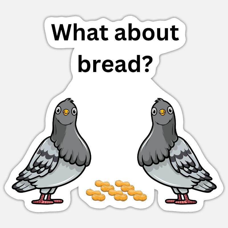Was ist mit Brot? - Sticker Größe S (10 x 10 cm) - Mattweiß