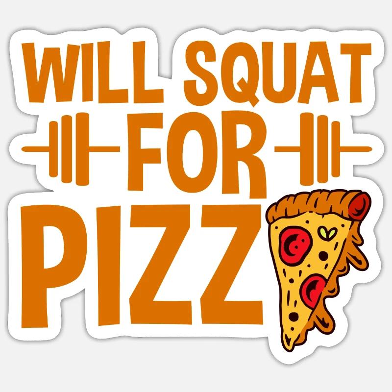 Will Squat For Pizza 2 Sticker Größe S (10 x 10 cm)