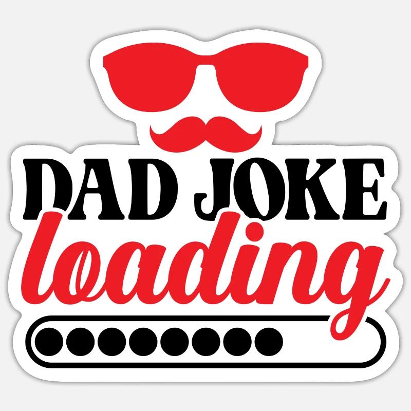 Dad Joke Loading Sticker Größe S (10 x 10 cm)