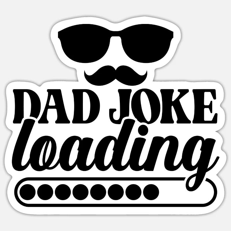Dad Joke Loading Sticker Größe S (10 x 10 cm)
