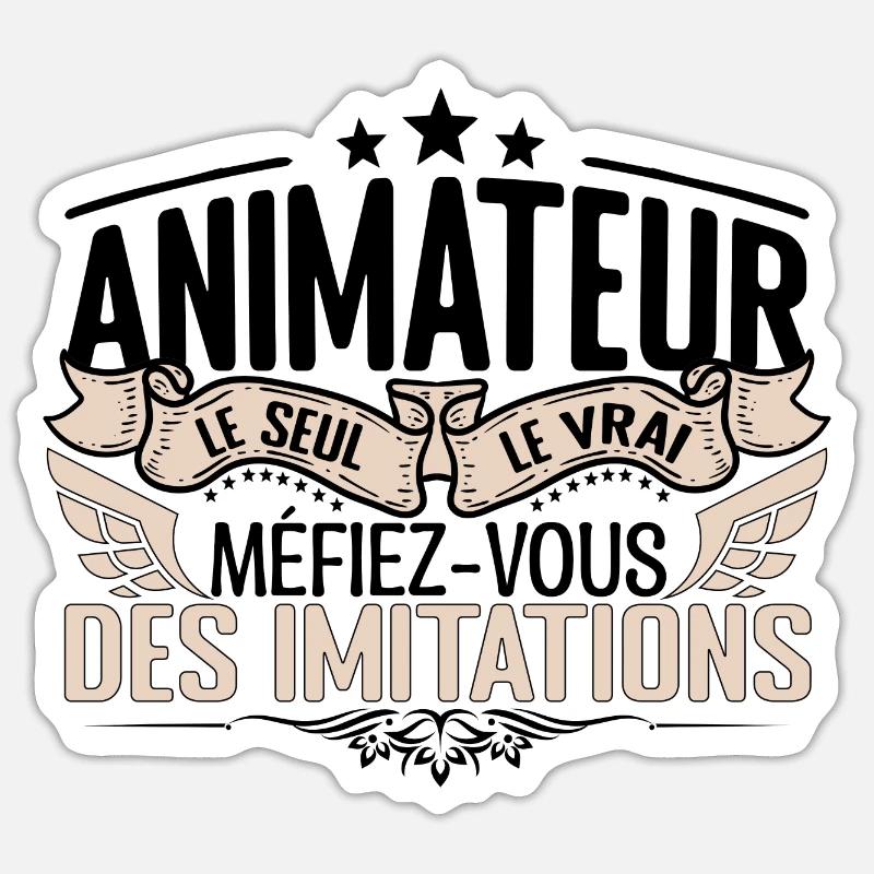 Animateur cadeau Animateur le vrai Animateur Sticker taille S (10 x 10 cm)